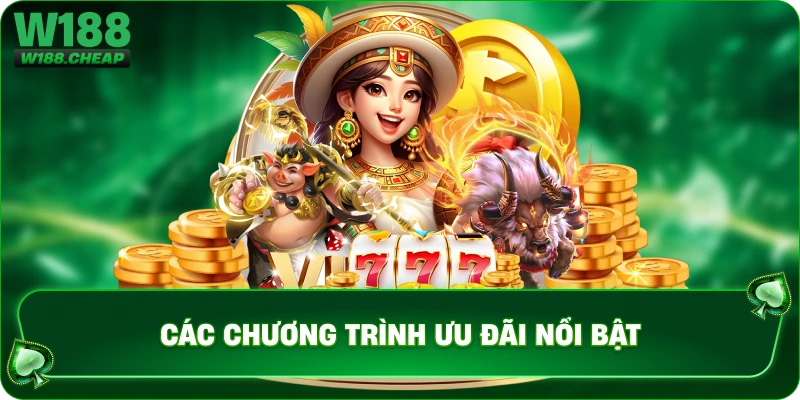 Các chương trình ưu đãi nổi bật